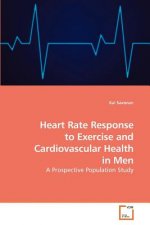 Heart Rate Response to Exercise and Cardiovascular Health in Men