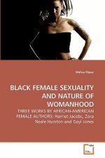 Black Female Sexuality and Nature of Womanhood