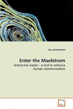 Enter the Maelstrom