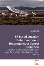 RF-Based Location Determination In Heterogeneous Sensor Networks