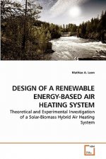 Design of a Renewable Energy-Based Air Heating System
