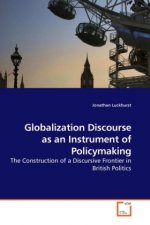 Globalization Discourse as an Instrument of Policymaking