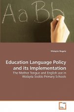 Education Language Policy and its Implementation