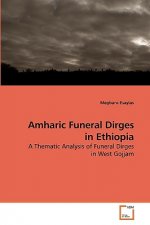 Project of megbaru Amharic Funeral Dirges in Ethiopia