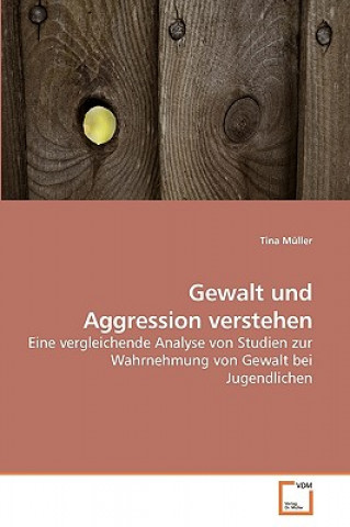 Gewalt und Aggression verstehen