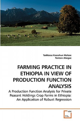 Farming Practice in Ethiopia in View of Production Function Analysis