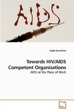 Towards HIV/AIDS Competent Organisations