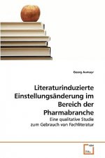 Literaturinduzierte Einstellungsanderung im Bereich der Pharmabranche