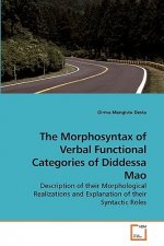 Morphosyntax of Verbal Functional Categories of Diddessa Mao