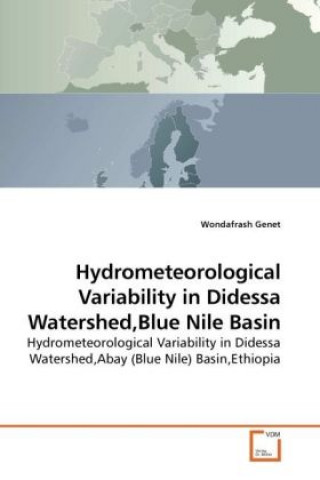 Hydrometeorological Variability in Didessa Watershed,Blue Nile Basin