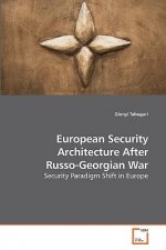 European Security Architecture After Russo-Georgian War