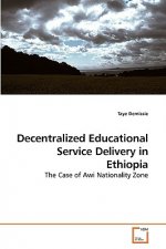 Decentralized Educational Service Delivery in Ethiopia