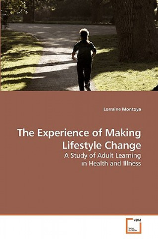Experience of Making Lifestyle Change