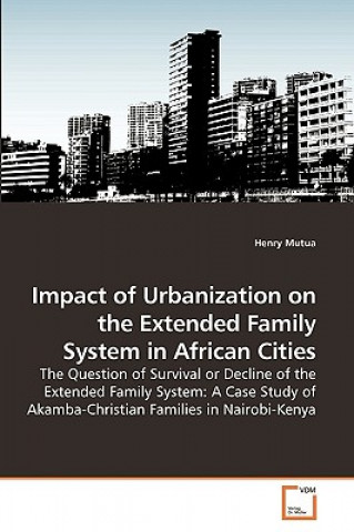 Impact of Urbanization on the Extended Family System in African Cities