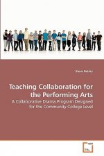 Teaching Collaboration for the Performing Arts