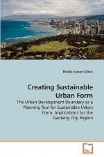 Creating Sustainable Urban Form