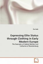 Expressing Elite Status through Clothing in Early Modern Europe