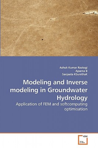 Modeling and Inverse modeling in Groundwater Hydrology