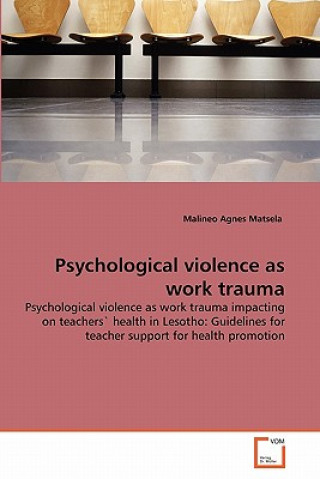 Psychological violence as work trauma