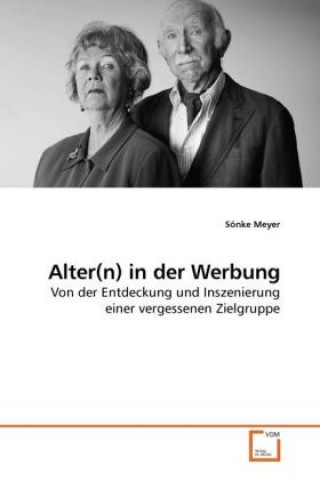 Alter(n) in der Werbung