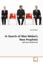 In Search of Max Weber's New Prophets