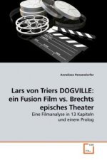 Lars von Triers DOGVILLE: ein Fusion Film vs. Brechts episches Theater