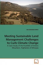 Meeting Sustainable Land Management Challenges to Curb Climate Change