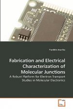 Fabrication and Electrical Characterization of Molecular Junctions