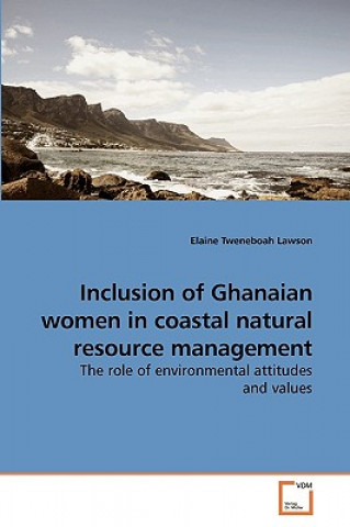 Inclusion of Ghanaian women in coastal natural resource management