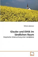 Glaube und Ethik im landlichen Raum
