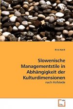 Slowenische Managementstile in Abhangigkeit der Kulturdimensionen