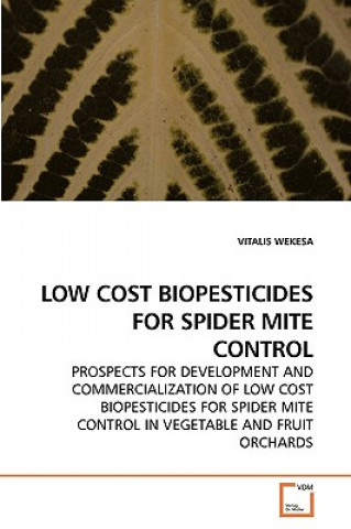 Low Cost Biopesticides for Spider Mite Control
