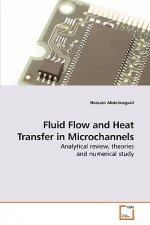 Fluid Flow and Heat Transfer in Microchannels