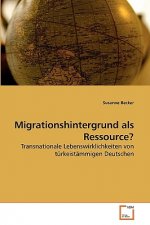 Migrationshintergrund als Ressource?