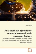 An automatic system for material removal with unknown factors