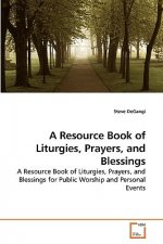 Resource Book of Liturgies, Prayers, and Blessings