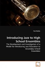 Introducing Jazz to High School Ensembles