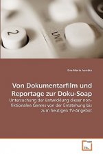 Von Dokumentarfilm und Reportage zur Doku-Soap