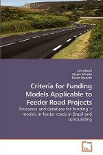 Criteria for Funding Models Applicable to Feeder Road Projects