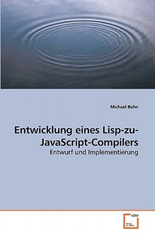 Entwicklung eines Lisp-zu-JavaScript-Compilers