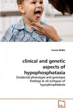 clinical and genetic aspects of hypophosphatasia