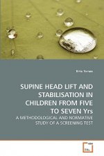 SUPINE HEAD LIFT AND STABILISATION IN CHILDREN FROM FIVE TO SEVEN Yrs
