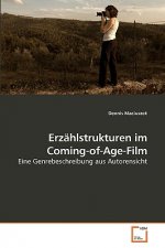Erzahlstrukturen im Coming-of-Age-Film