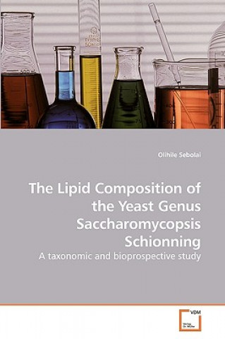 Lipid Composition of the Yeast Genus Saccharomycopsis Schionning