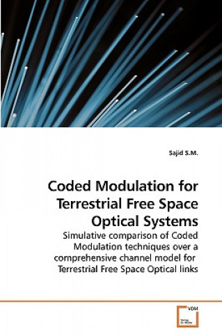 Coded Modulation for Terrestrial Free Space Optical Systems
