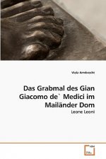 Grabmal des Gian Giacomo de` Medici im Mailander Dom