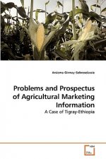 Problems and Prospectus of Agricultural Marketing Information