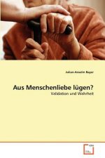Aus Menschenliebe lugen?