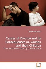 Causes of Divorce and its Consequences on women and their Children