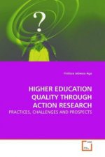 HIGHER EDUCATION QUALITY THROUGH ACTION RESEARCH